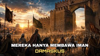 When the Sword of Islam Knocked at the Gates of Damascus