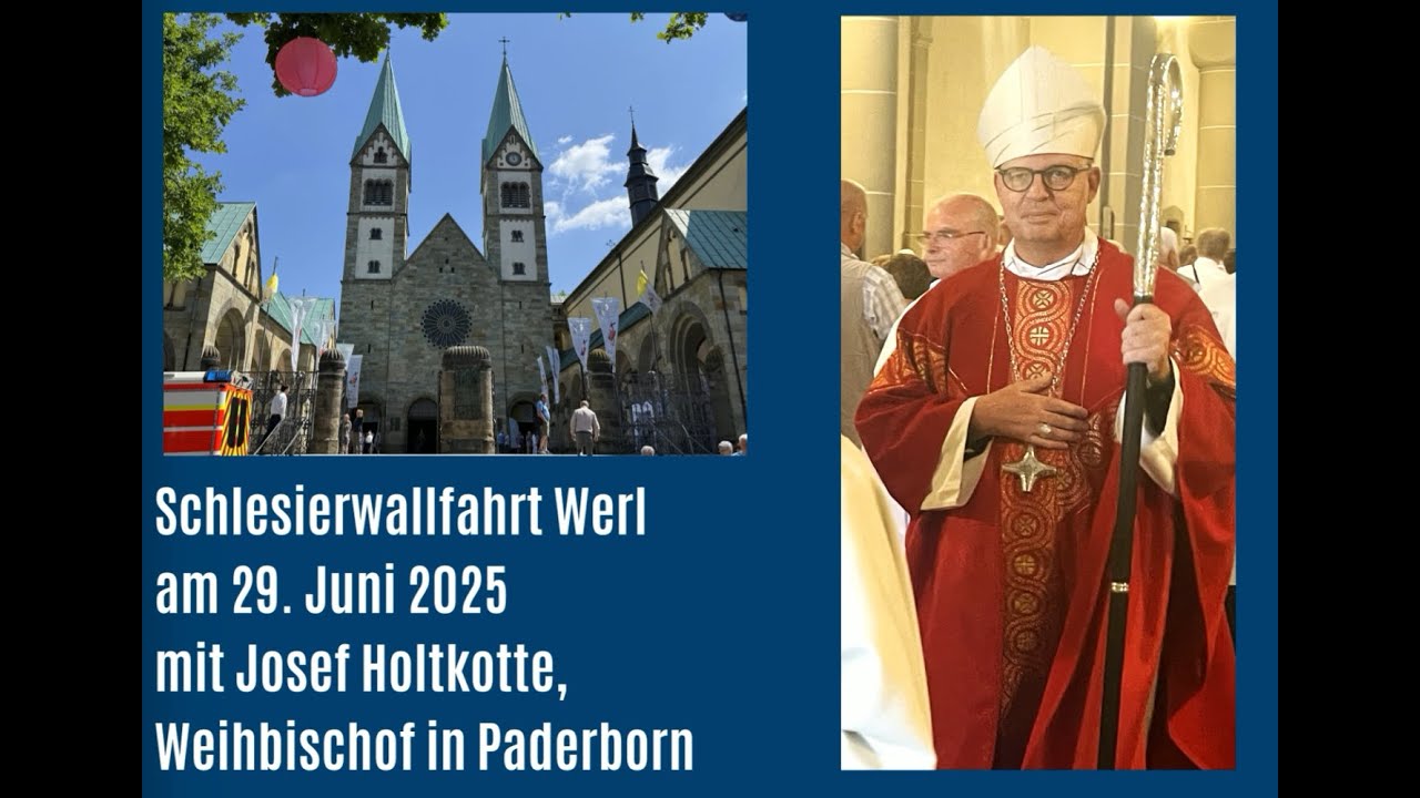 Schlesierwallfahrt Werl am 29.Juni 2025 mit Josef Holtkotte, Weihbischof in Paderborn