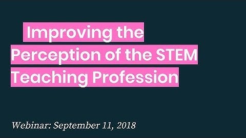 Webinar: Perception of STEM Teaching
