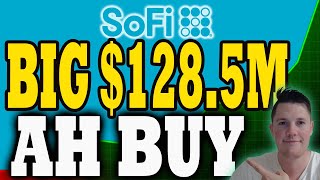 Trump Signals He Owns SoFi │ BIG Money BUYS $128M After Hours │ SoFi Stock Analysis