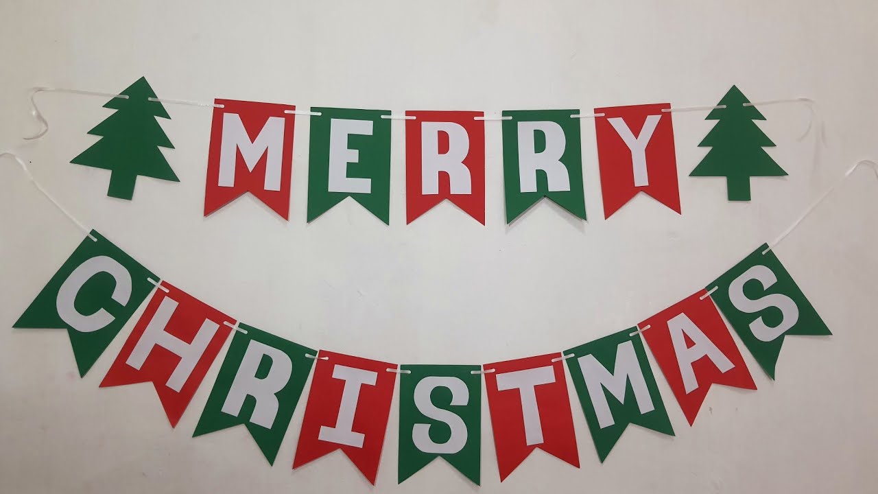 HOW TO MAKE EASY DIY MERRY CHRISTMAS BANNER | LETTER CUTTTING FOR ...