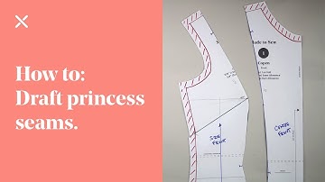 How To: Draft (Pattern Cutting) Princess Seams
