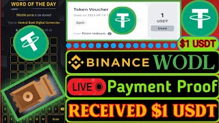 Received 1 Usdt||Binance Wodl Paymant Proof||Word Of The Day Points||Binance Points To Points