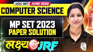 UGC NET Computer Science 2026 | UGC NET Computer Science MP SET PYQ 2023