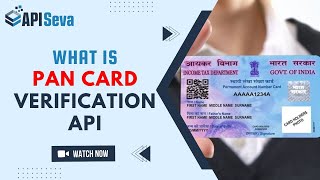 What is Pan Card Verification API | Quick Pan Card Verify API | Pan Card Verification API solution