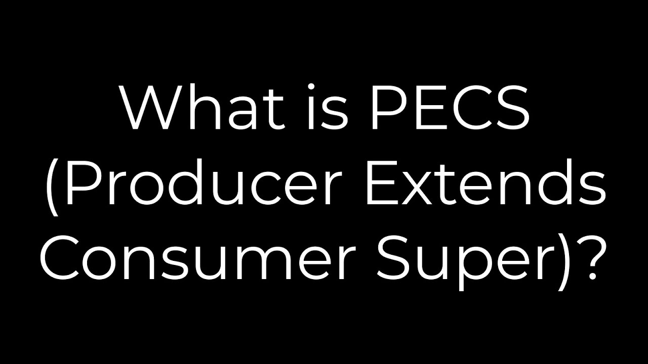 What is PECS?