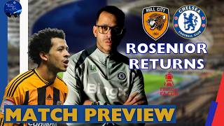 ROSENIOR RETURNS! 🏟️ Major REECE JAMES Update & Predicted Lineup | Hull vs Chelsea FA Cup Preview