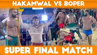 [SUPER MATCH]  HAKAM SINGHWALA VS BOPER | Super Final Match