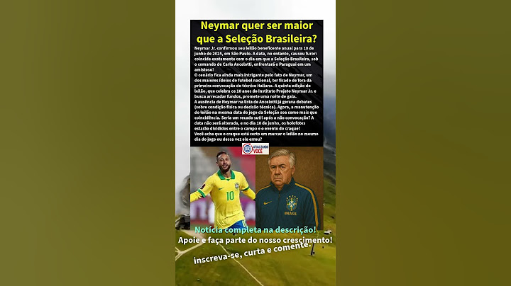 Neymar quer ser maior que a Seleção?