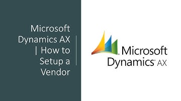 Microsoft Dynamics AX | How to Setup a Vendor
