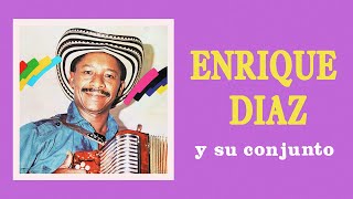 Éxitos Enrique Díaz Y Su Conjunto Vol. 1
