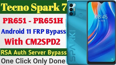 Tecno Spark 7 FRP Bypass With CM2 | Tecno PR651 FRP Bypass With CM2 | RSA Auth Server Bypass Done