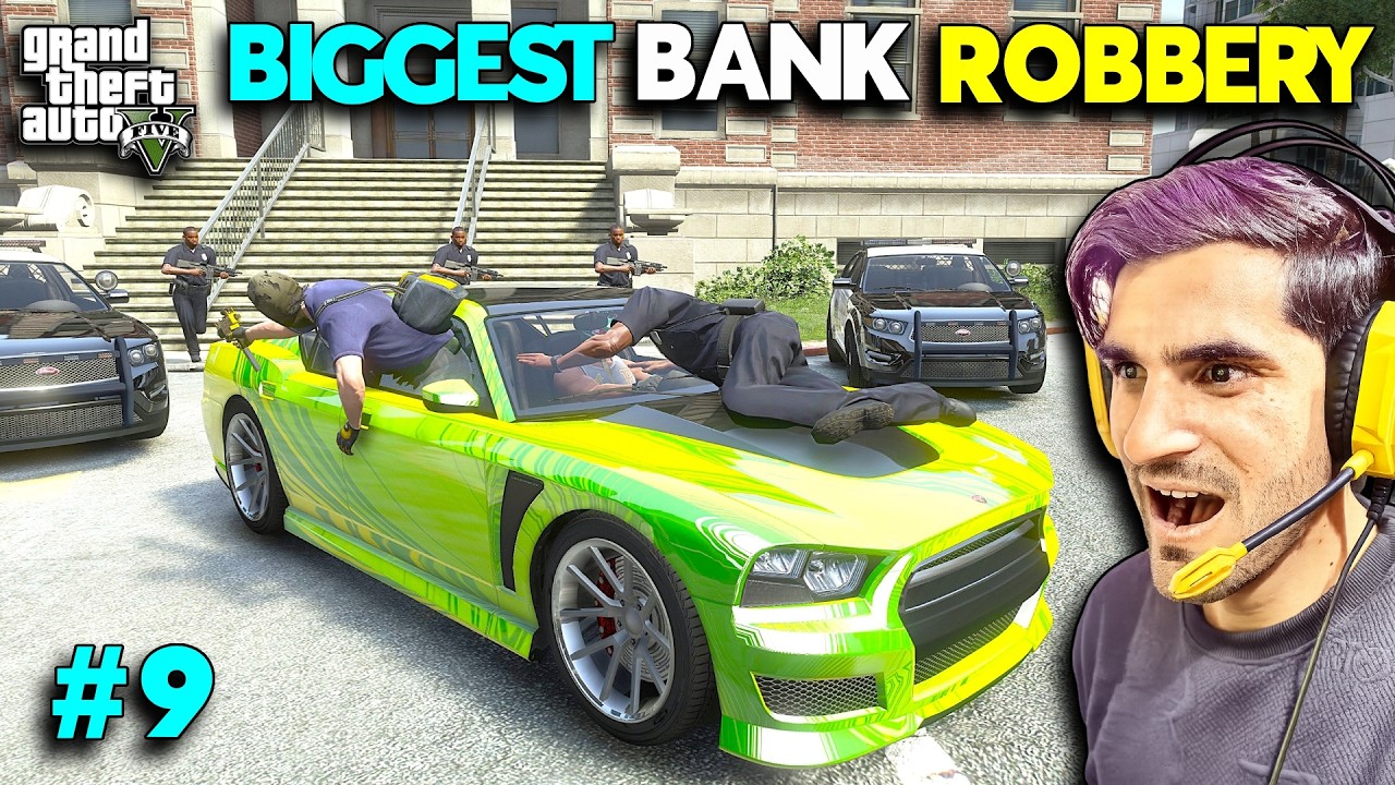 THE BIGGEST BANK ROBBERY | GTA 5 GAMEPLAY #9 - YouTube