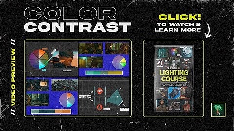 Understanding & Using Color Contrast In Your Cinematography!