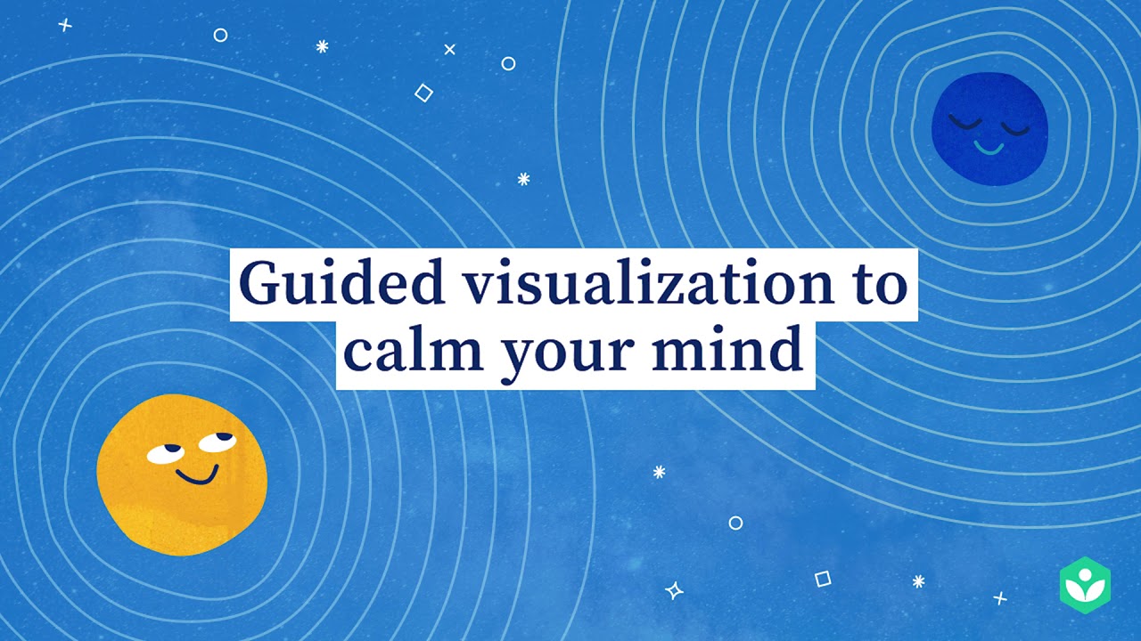 Guided visualization to calm your mind