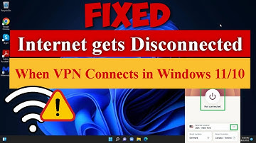 How to Fix Internet Gets Disconnected When VPN Connects in Windows 11/10 [100% Solved] #internet