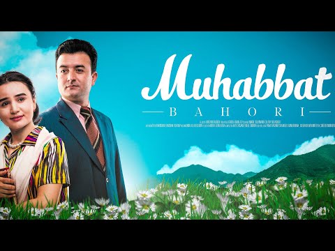 Muhabbat Bahori (o‘zbek kino) | Муҳаббат Баҳори (ўзбек кино)