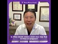 What are 3 things to avoid while pregnant? | Dr. Alice Park Q&amp;A #4