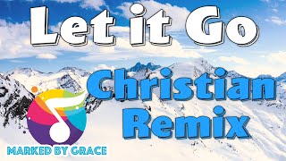 If Frozen was Christian. Let it Go (Christian Version)