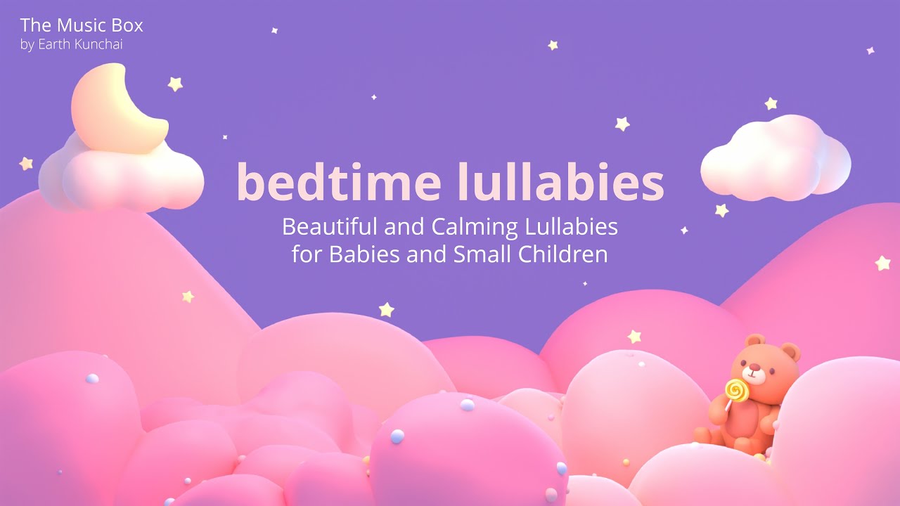 Calming Bedtime Lullabies | The Music Box by Earth Kunchai | Baby Sleep ...