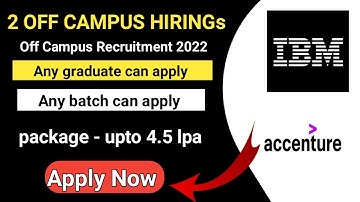 IBM off campus drive 2022 Registration | Accenture off campus Drive| Recruitment for Freshers IBM