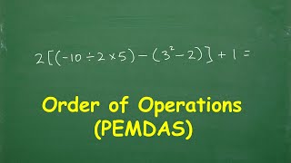 Order of Operations (PEMDAS) – Let’s Learn Step by Step…