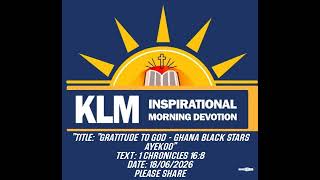 "Gratitude To God - Ghana Black Stars Ayekoo" by Rev Joseph KLM Ansa