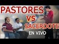 APARECEN PASTORES VS CURA LUIS TORO  EN VIVO DESDE GUATEMALA