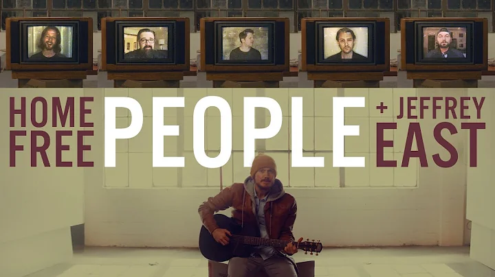 Home Free - People Ft. Jeffrey East