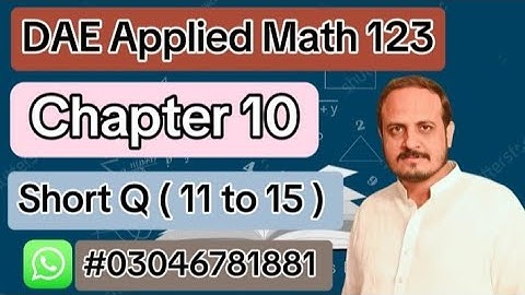 Dae Math 123 || 1st Year || Applied Mathematics 123 || Chapter 10 || Short Question ( 11 to 15 )