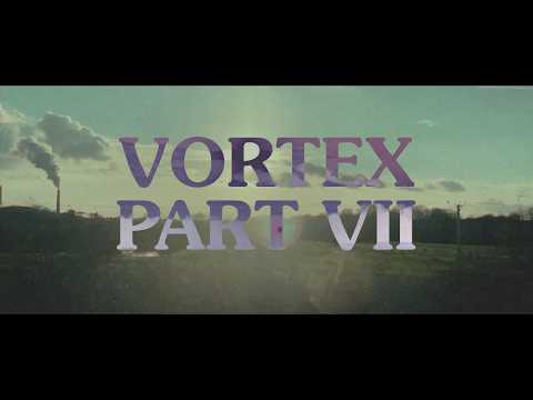 Vortex - Part VII (Official Video)