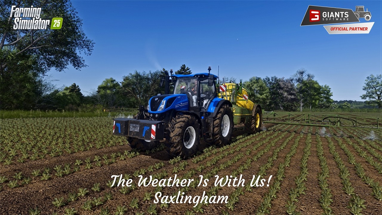 The Weather Is With Us! - Saxlingham - Farming Simulator 25