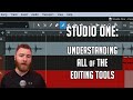 Studio One: Understanding all of the Editing Tools