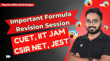 Mechanics || One Shot Formula Revision || CUET, CSIR NET, IIT-JAM