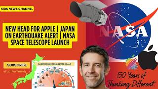 New Apple CEO | Japan Earthquake & Tsunami | NASA New Telescope | FactFoxWeekly