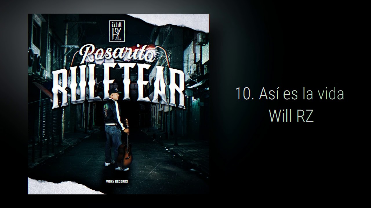 Watch Así es la vida - Will RZ | Rosarito Ruletear | Woky Records on YouTube Watch Así es la vida - Will RZ | Rosarito Ruletear | Woky Records on YouTube