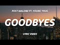 Post Malone - Goodbyes (Lyrics) ft. Young Thug