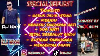 DJWXN🔥 gabuk jadik istana x merayu sepecial request by { Nik❌Acim}🔥💃