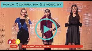 3 sposoby - mała czarna na sylwester, karnawał | GOShA w &quot;Pytanie na Śniadanie&quot;