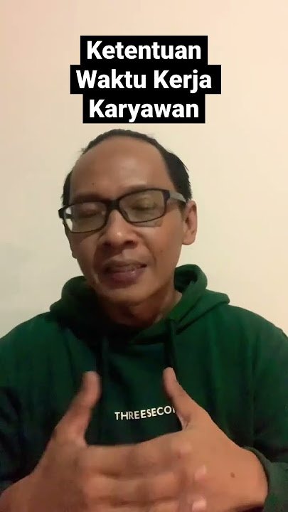 Aturan Waktu Kerja Karyawan Perusahaan