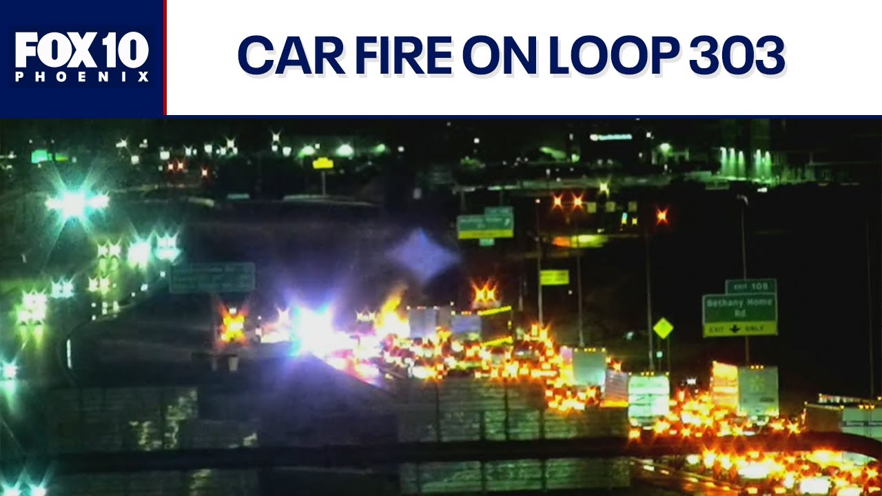 Car fire on Loop 303 | FOX 10 Phoenix - YouTube