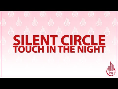 SILENT CIRCLE - TOUCH IN THE NIGHT (KARAOKE/LYRICS)