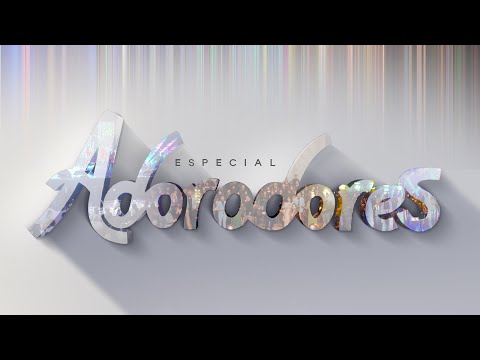 TEASER | ESPECIAL ADORADORES