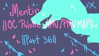 Mentir || OC Palette AMV/PMV MAP || ((part 36))