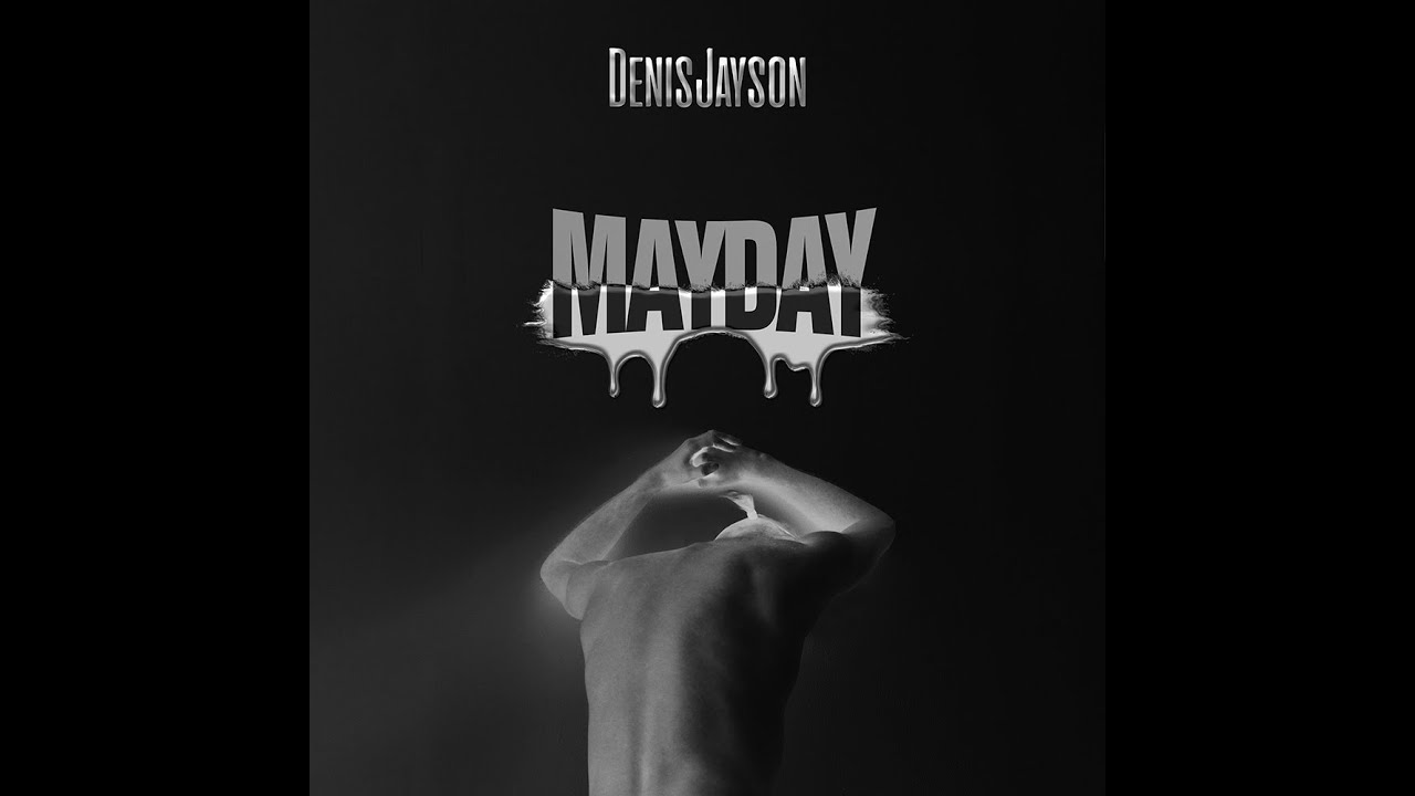 Denis Jayson - MAYDAY (Police Mix)