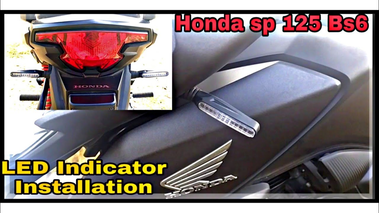 Honda SP 125 BS6 Review Of LED indicator Installation LED indicator