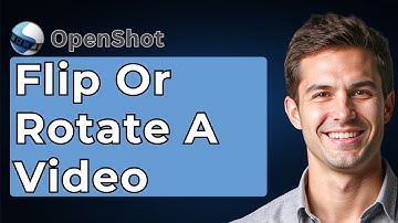 How To Flip Or Rotate A Video In OpenShot - Tutorial [2025 Guide]