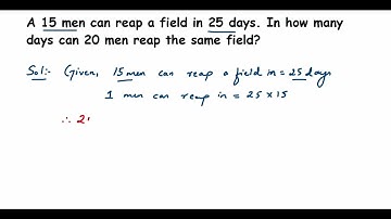 A 15 men can reap a field in 25 days. In how many days can 20 men reap the same field?
