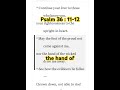Psalm 36 : 11-12