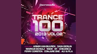 Trance 100 - 2013, Vol. 2 (Full Continuous DJ Mix, Pt. 2)